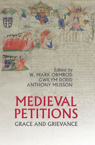 Medieval Petitions: Grace and Grievance