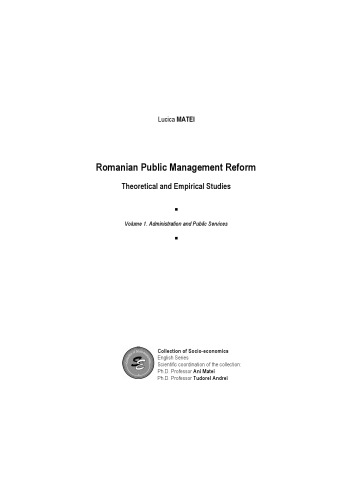 Romanian Public Management Reform. Theoretical and empirical studies. Volume 1 - Administration and Public Services