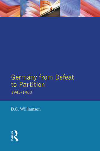 Germany from Defeat to Partition, 1945-1963 (Seminar Studies in History Series)