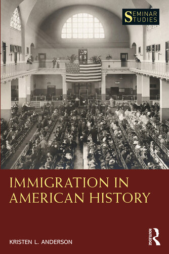 Immigration in American History (Seminar Studies)