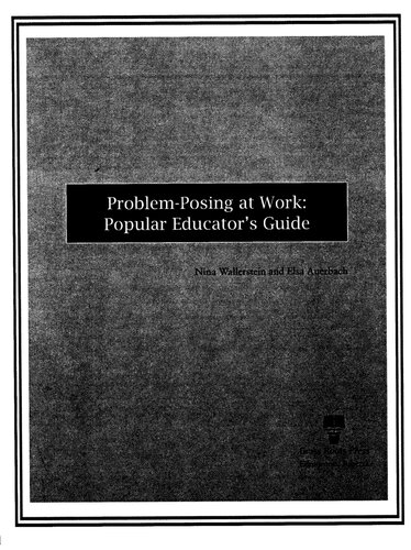 Problem-posing at work: Popular educator's guide