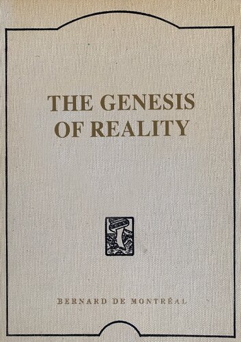 The genesis of reality