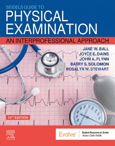 Seidel's Guide to Physical Examination - An Interprofessional Approach (Mosby's Guide to Physical Examination), 10e (Feb 18, 2022)_(0323761836)_(Elsevier)