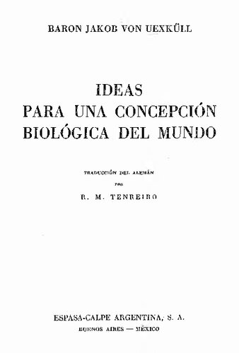 Ideas para una concepción biológica del mundo