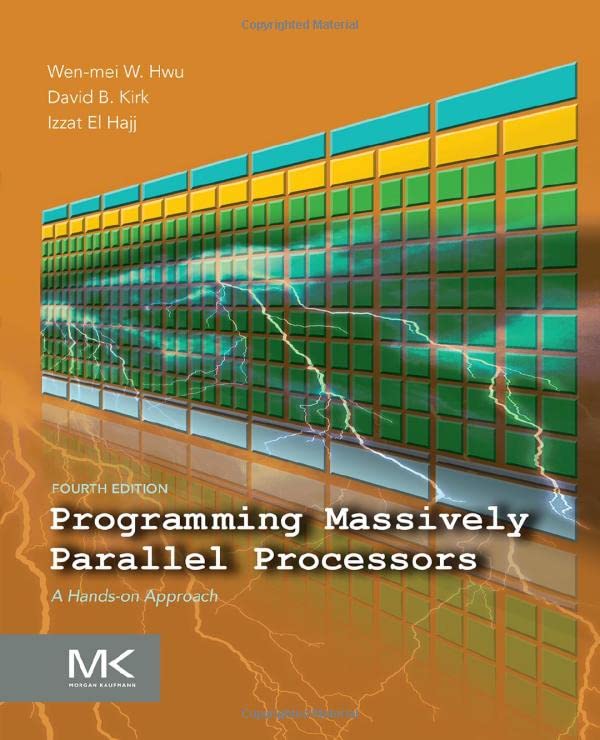 Programming Massively Parallel Processors: A Hands-on Approach, Fourth Edition (Suppl. 1 of 3, Instructor Solution Manual, Labs with Solutions)