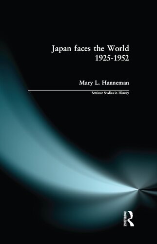 Japan faces the World, 1925-1952 (Seminar Studies)