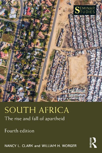 South Africa: The Rise and Fall of Apartheid