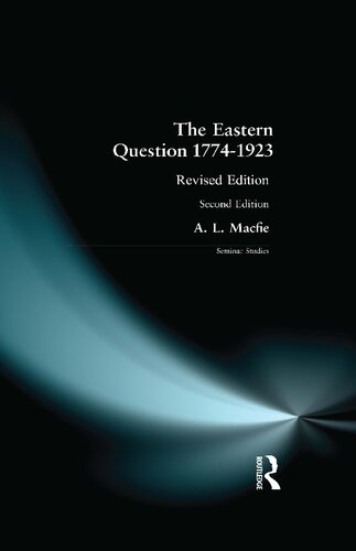 The Eastern Question 1774-1923 (Seminar Studies)