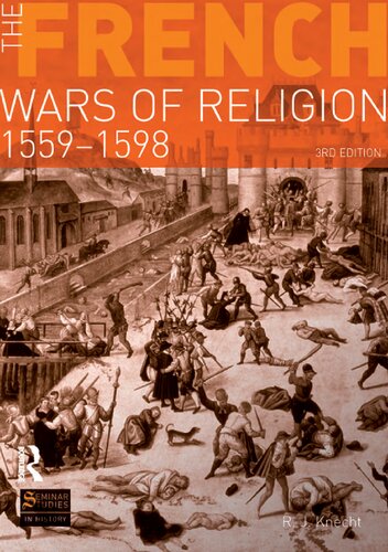 The French Wars of Religion 1559-1598 (Seminar Studies)