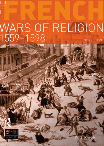The French Wars of Religion 1559-1598 (Seminar Studies)