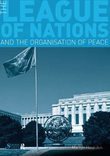 The League of Nations and the Organization of Peace (Seminar Studies)