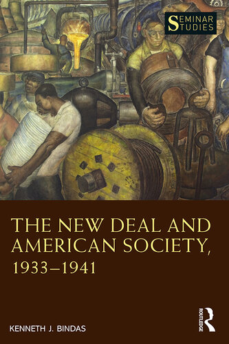 The New Deal and American Society, 1933–1941 (Seminar Studies)