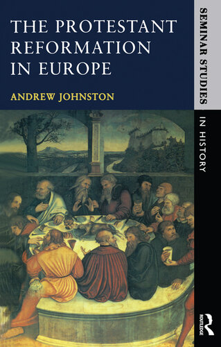 The Protestant Reformation in Europe (Seminar Studies)