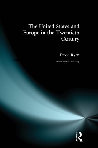The United States and Europe in the Twentieth Century (Seminar Studies In History)