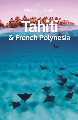 Lonely Planet Tahiti & French Polynesia