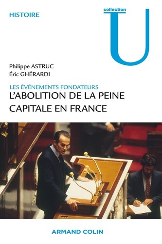 1981. L'abolition de la peine capitale: Les événements fondateurs