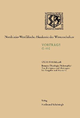 Braucht Theologie Philosophie?: Von Bultmann Und Heidegger Bis Voegelin Und Assmann (Nordrhein-Westfälische Akademie der Wissenschaften Und der Künste - Junges Kolleg) (German Edition)