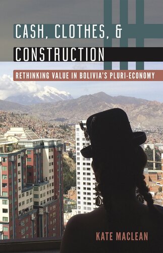 Cash, Clothes, and Construction (Diverse Economies and Livable Worlds)