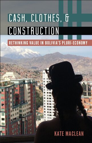 Cash, Clothes, and Construction (Diverse Economies and Livable Worlds)