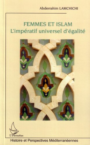 Femmes et Islam: L'impératif universel d'égalité (French Edition)