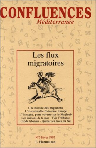 Les Flux Migratoires: Une Histoire Des Migrations, L'insoutenable Forteresse Europe, L'espagne, Porte Ouverte Sur Le Maghreb, Les Damnés De La Mer, Fuir L'albanie, Exode Libanais, Quitter Les Rives Du Nil.