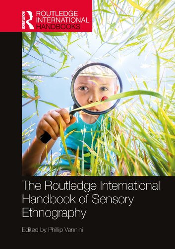 The Routledge International Handbook of Sensory Ethnography (Routledge International Handbooks)