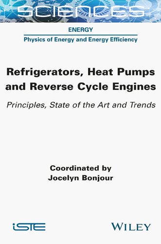 Refrigerators, Heat Pumps and Reverse Cycle Engines: Principles, State of the Art and Trends
