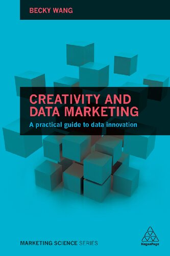 Creativity and Data Marketing: A Practical Guide to Data Innovation