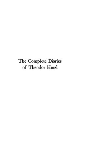 The Complete Diaries of Theodor Herzl (Volumes 1 - 5)