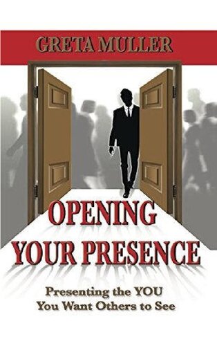 Opening Your Presence