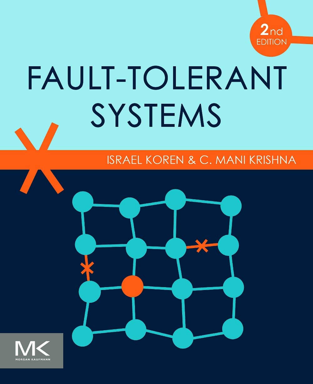 Fault-Tolerant Systems, Second Edition (Suppl. 3 of 3, Complete Tables, High-Res Figures)
