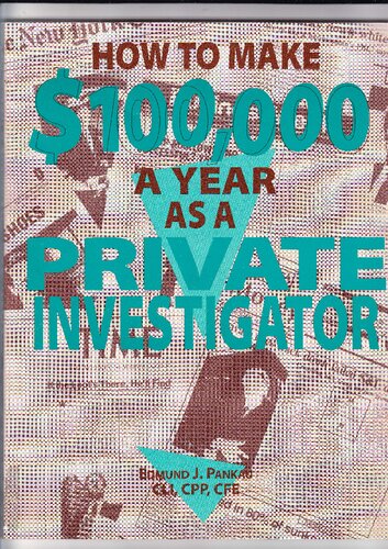 How to Make $100,000 a Year as a Private Investigator