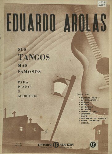 Eduardo Arolas - Sus tangos más famosos para piano o acordeón