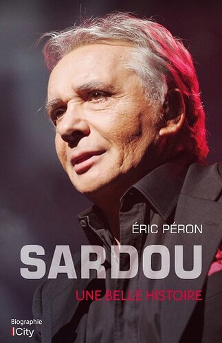 Sardou, une belle histoire