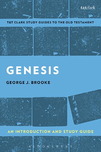 Genesis: An Introduction and Study Guide: A Past for a People in Need of a Future (T&T Clark’s Study Guides to the Old Testament)