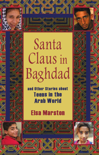 Santa Claus in Baghdad: Stories About Teens in the Arab World