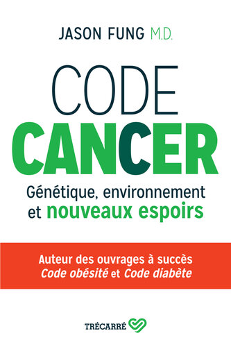 Code cancer: génétique, environnement et nouveaux espoirs