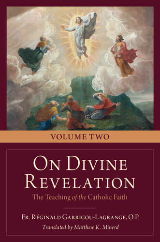 On Divine Revelation: The Teaching of the Catholic Faith Vol. Two