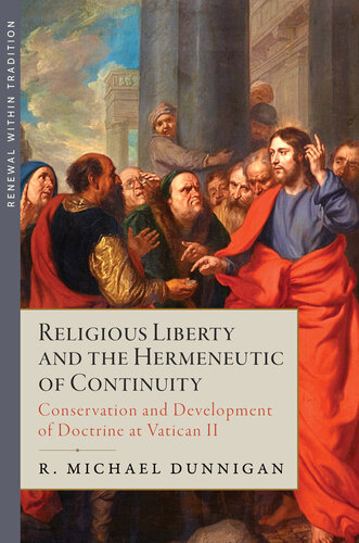 Religious Liberty and the Hermeneutic of Continuity: Conservation and Development of Doctrine at Vatican II