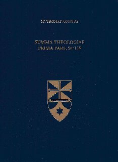 Summa Theologiae Prima Pars, 50-119 (Latin-English Opera Omnia)