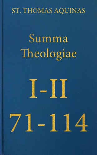 Summa Theologiae Prima Secundae, 71-114 (Latin-English Opera Omnia)