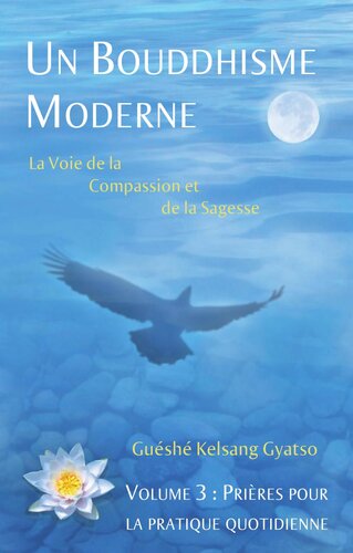 Un bouddhisme moderne 03 Prières pour la pratique quotidienne