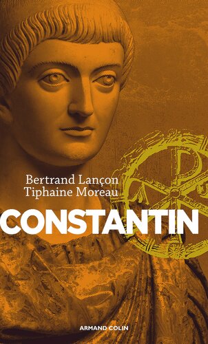 Constantin: Un Auguste chrétien