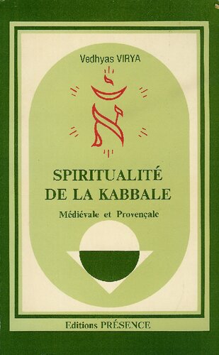 Spiritualité de la kabbale. Médiévale et provençale
