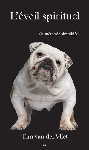 L'éveil spirituel. La méthode simplifiée