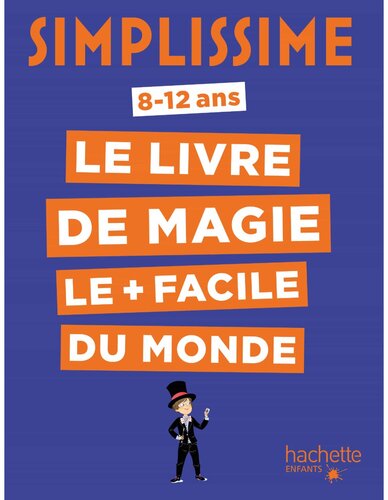 Simplissime - Le livre de magie le plus facile du monde