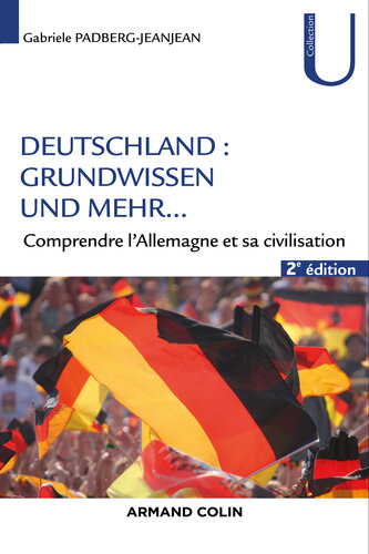 Deutschland - Grundwissen und mehr ... - 2e éd.: Connaître et comprendre l'Allemagne