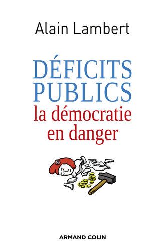 Déficits publics: La démocratie en danger