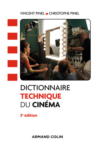 Dictionnaire technique du cinéma - 3e éd