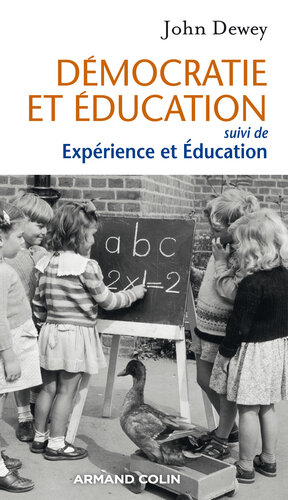 Démocratie et éducation: suivi de Expérience et Éducation
